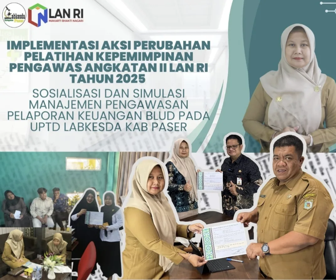 Rancangan Aksi Perubahan Manajemen Pengawasan Pelaporan Keuangan BLUD di UPTD Labkesda Kabupaten Paser